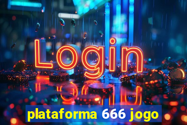 plataforma 666 jogo