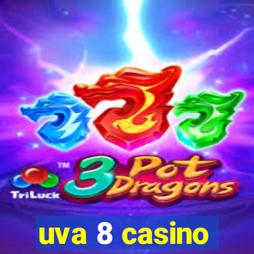 uva 8 casino