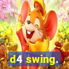 d4 swing.