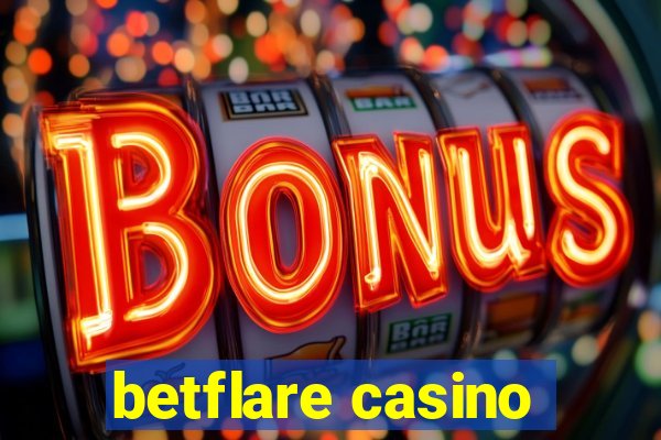 betflare casino