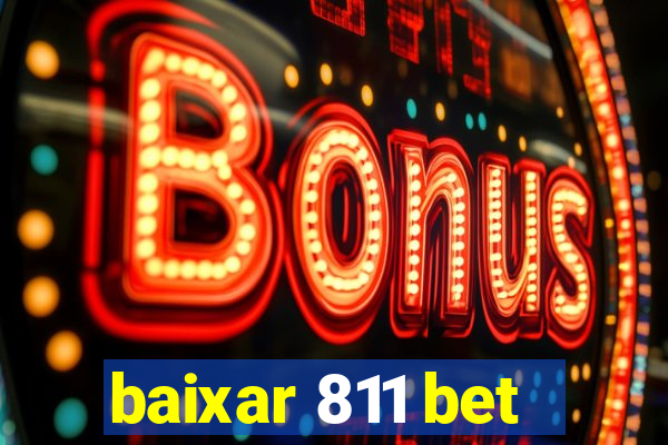 baixar 811 bet