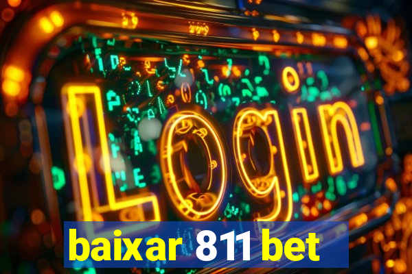 baixar 811 bet