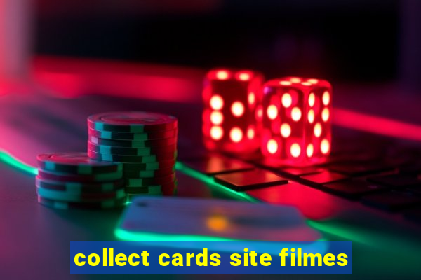 collect cards site filmes