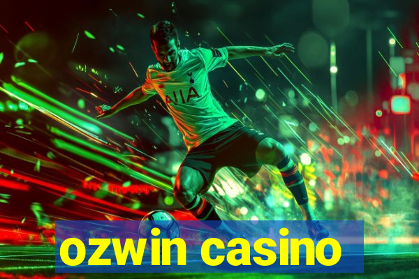 ozwin casino