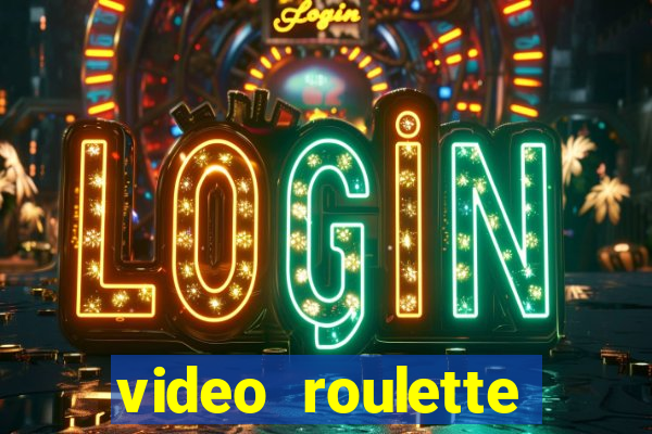 video roulette casino game