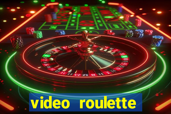 video roulette casino game