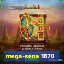 mega-sena 1870