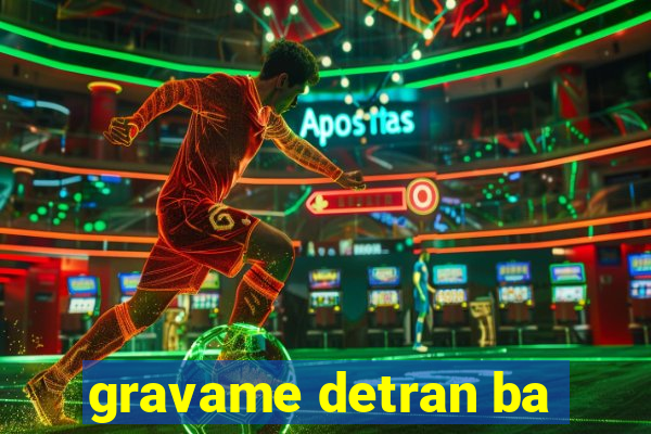 gravame detran ba