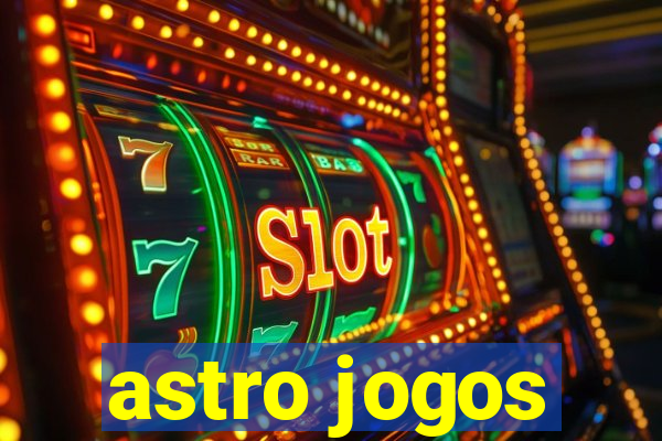 astro jogos