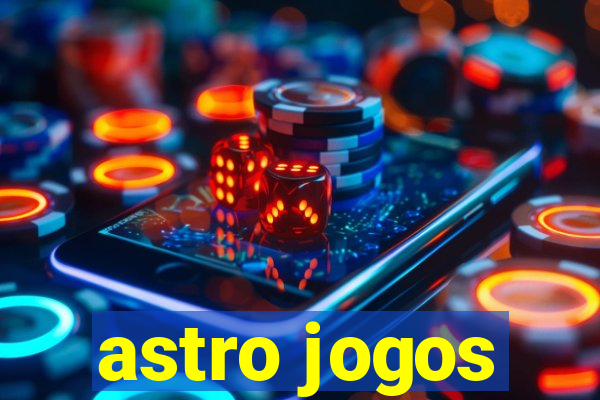 astro jogos