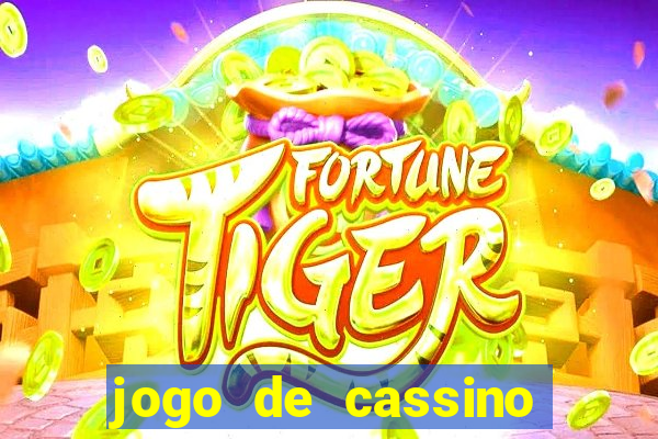 jogo de cassino que da dinheiro