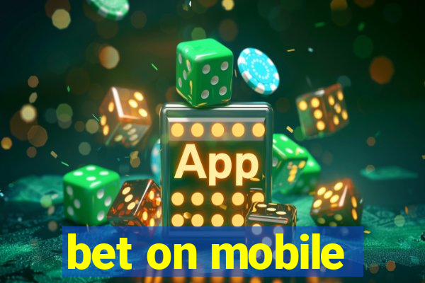 bet on mobile