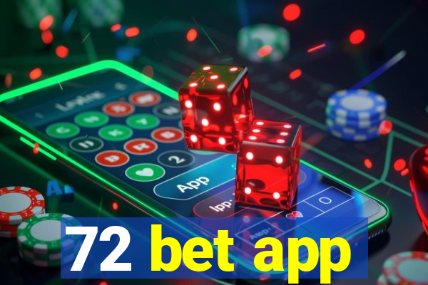 72 bet app