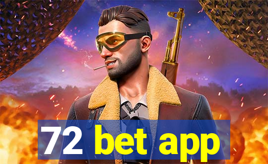 72 bet app