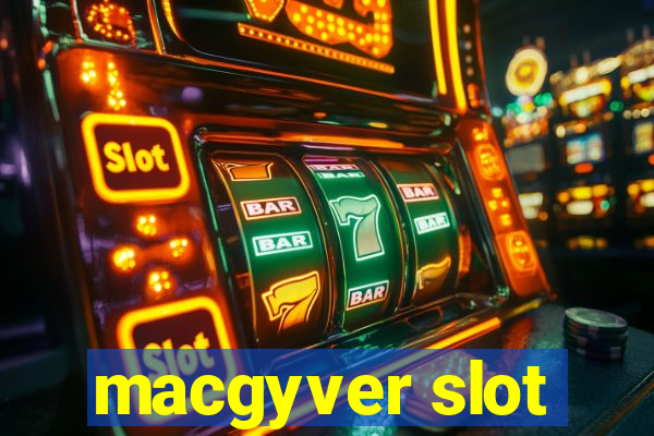 macgyver slot