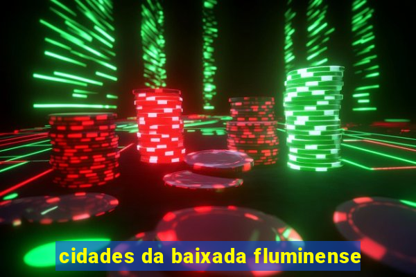 cidades da baixada fluminense