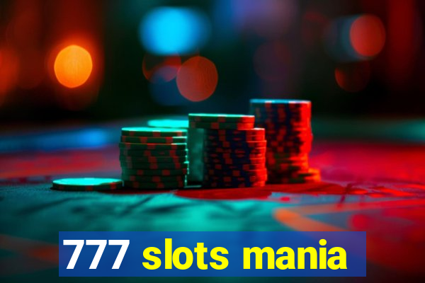 777 slots mania