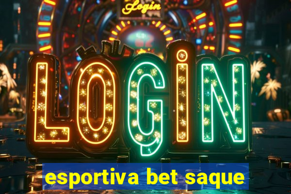 esportiva bet saque