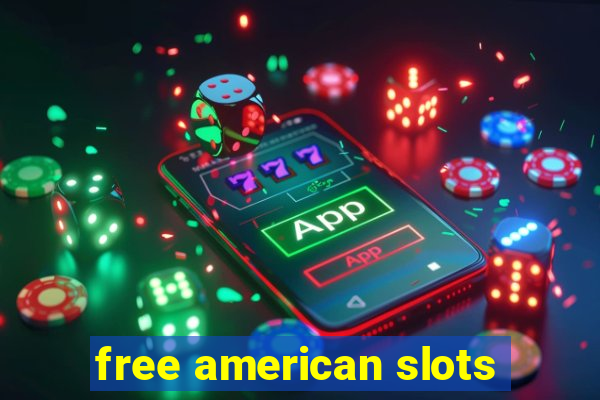 free american slots