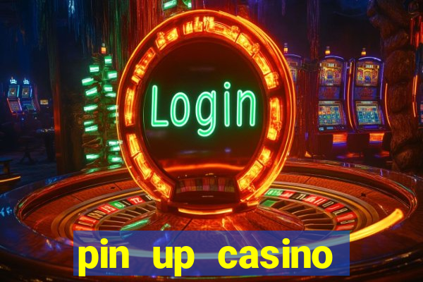 pin up casino login india