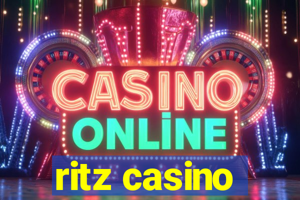 ritz casino