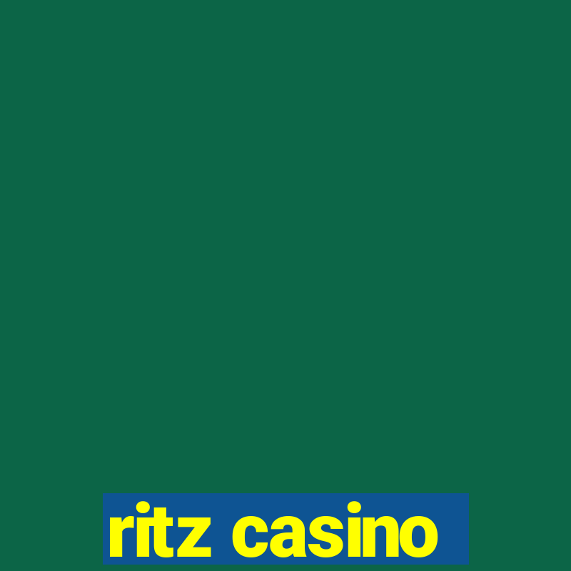 ritz casino