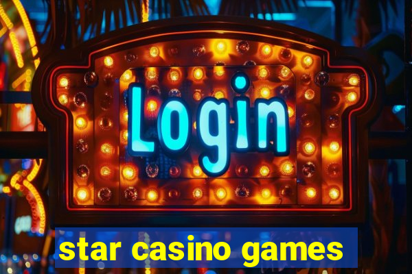 star casino games