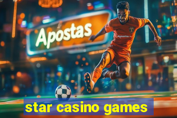 star casino games