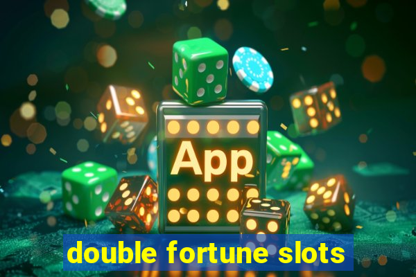 double fortune slots