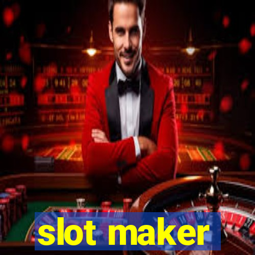 slot maker