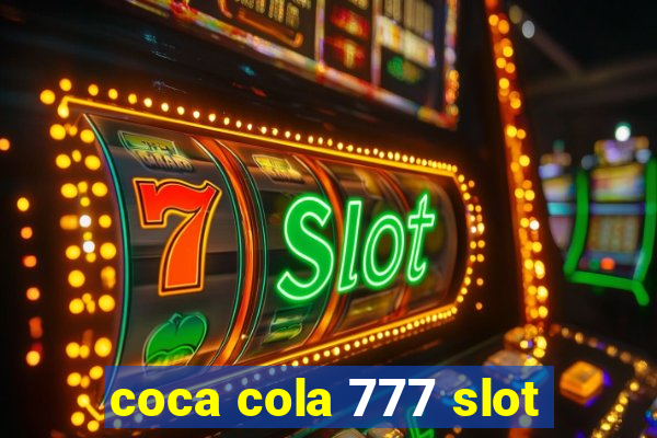 coca cola 777 slot