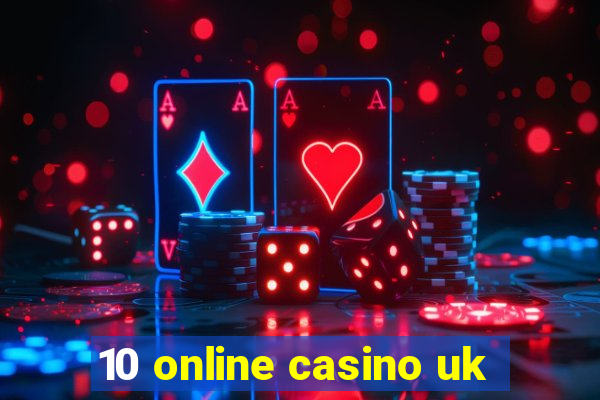 10 online casino uk