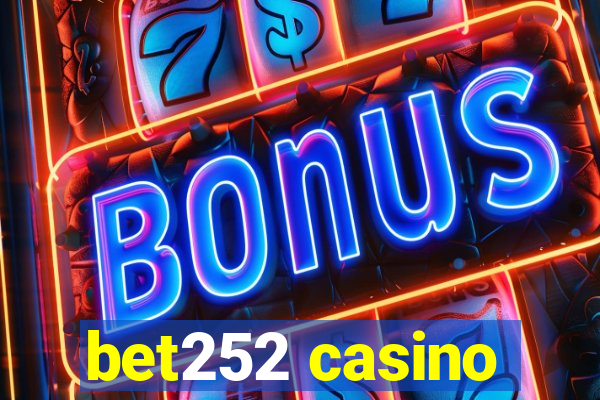 bet252 casino