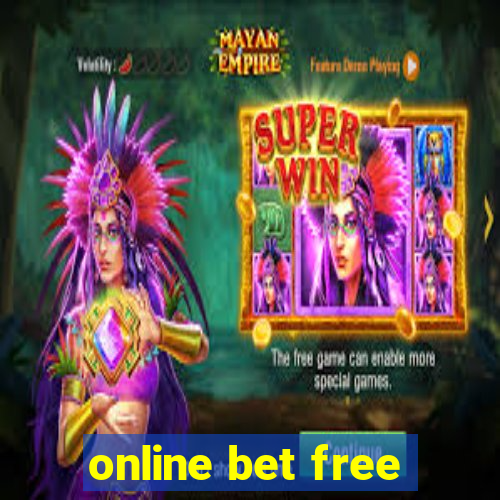 online bet free