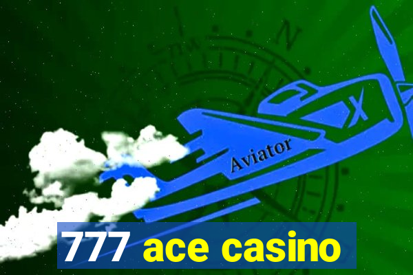 777 ace casino