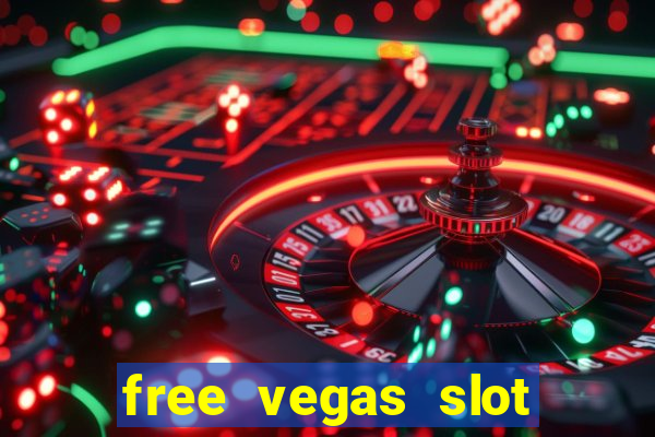 free vegas slot machine games online