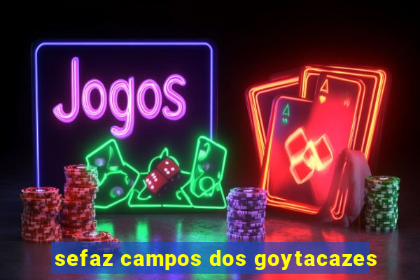 sefaz campos dos goytacazes