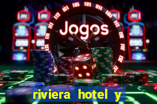 riviera hotel y casino las vegas