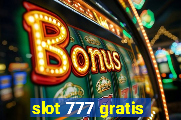 slot 777 gratis