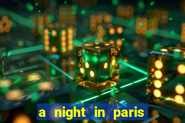 a night in paris slot oyunu