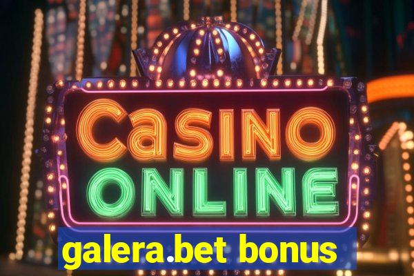 galera.bet bonus