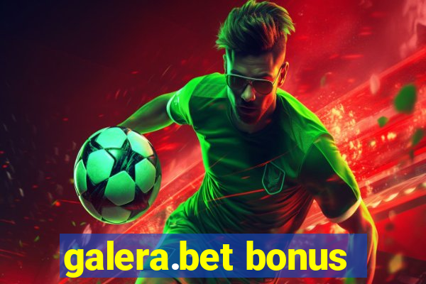 galera.bet bonus