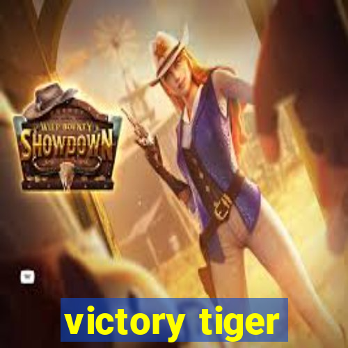 victory tiger