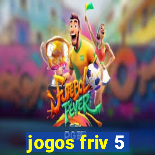 jogos friv 5