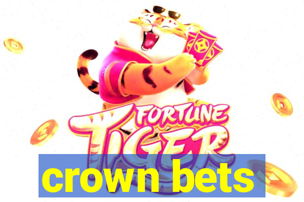 crown bets