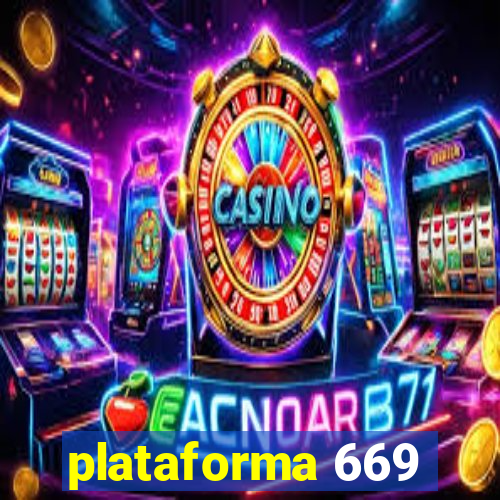 plataforma 669