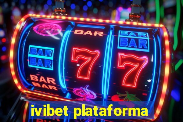 ivibet plataforma