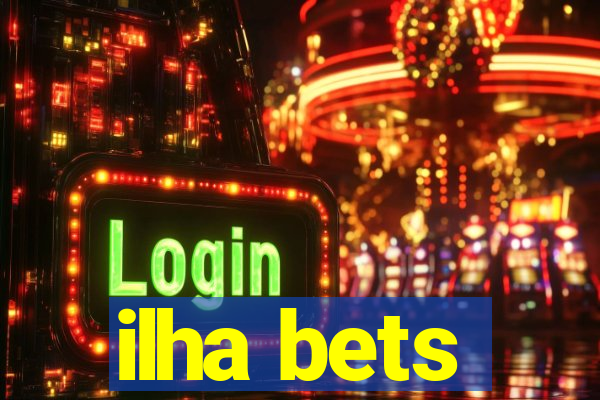 ilha bets