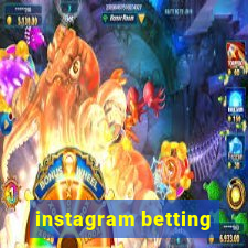 instagram betting