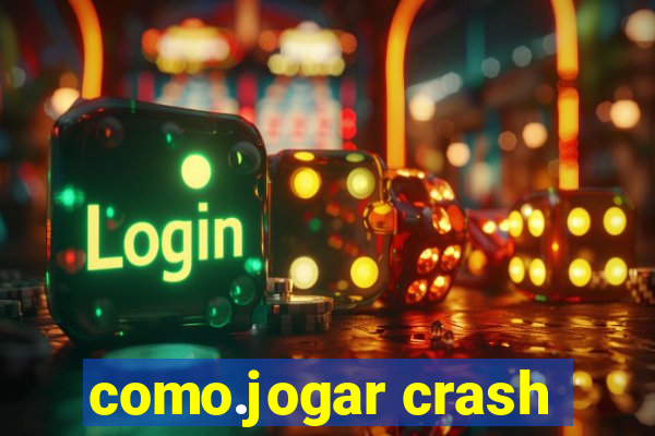 como.jogar crash